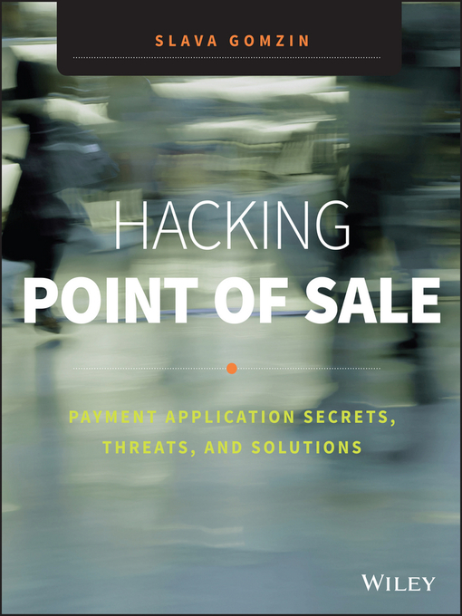 Title details for Hacking Point of Sale by Slava Gomzin - Available